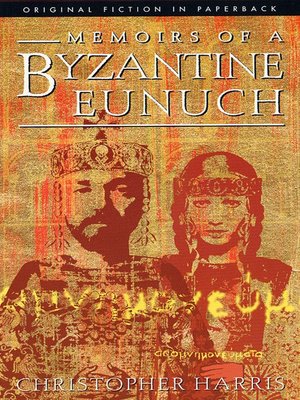 cover image of Memoirs of a Byzantine Eunuch